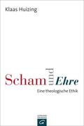Huizing |  Scham und Ehre | eBook | Sack Fachmedien