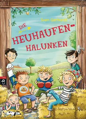 Gerhardt |  Die Heuhaufen-Halunken | eBook | Sack Fachmedien