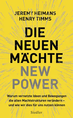 Heimans / Timms |  Die neuen Mächte – New Power | eBook | Sack Fachmedien