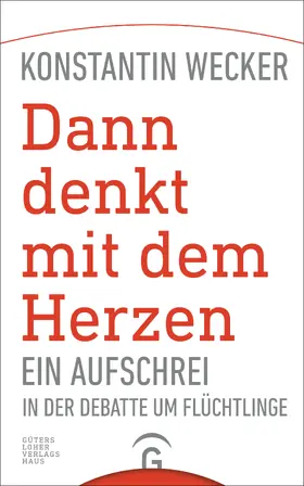 Wecker |  Dann denkt mit dem Herzen - | eBook | Sack Fachmedien