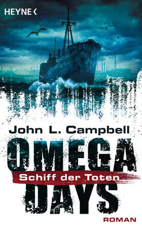 Campbell | Omega Days - Schiff der Toten | E-Book | sack.de