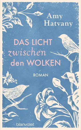 Hatvany |  Das Licht zwischen den Wolken | eBook | Sack Fachmedien
