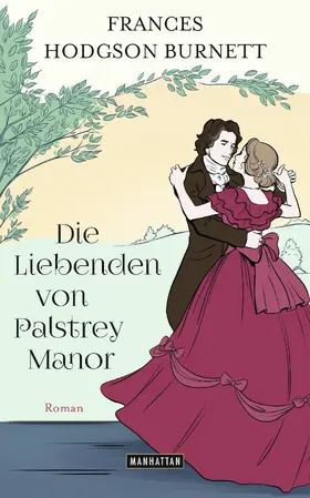 Burnett |  Die Liebenden von Palstrey Manor | eBook | Sack Fachmedien