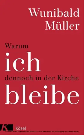 Müller |  Warum ich dennoch in der Kirche bleibe | eBook | Sack Fachmedien
