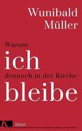 Müller |  Warum ich dennoch in der Kirche bleibe | eBook | Sack Fachmedien