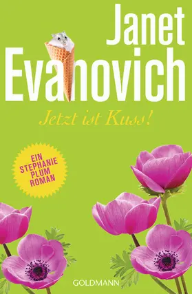 Evanovich |  Jetzt ist Kuss! | eBook | Sack Fachmedien