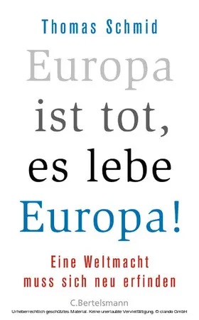 Schmid |  Europa ist tot, es lebe Europa! | eBook | Sack Fachmedien