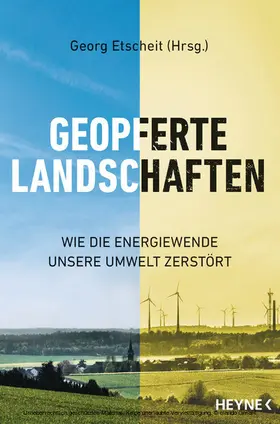 Etscheit |  Geopferte Landschaften | eBook | Sack Fachmedien
