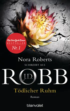 Robb |  Tödlicher Ruhm | eBook | Sack Fachmedien