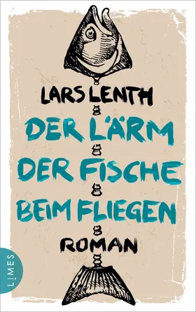 Lenth |  Der Lärm der Fische beim Fliegen | eBook | Sack Fachmedien