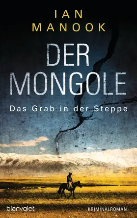 Manook |  Der Mongole - Das Grab in der Steppe | eBook | Sack Fachmedien