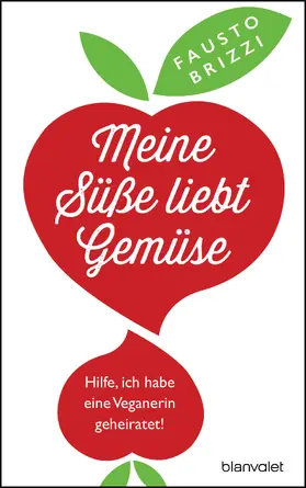 Brizzi |  Meine Süße liebt Gemüse | eBook | Sack Fachmedien