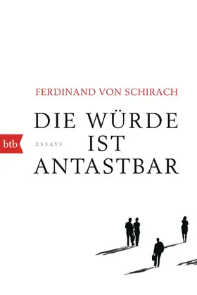 Schirach |  Die Würde ist antastbar | eBook | Sack Fachmedien