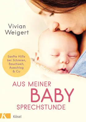 Weigert |  Aus meiner Babysprechstunde | eBook | Sack Fachmedien