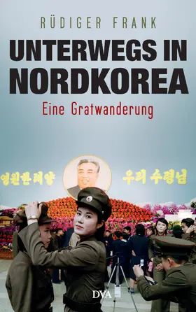 Frank |  Unterwegs in Nordkorea | eBook | Sack Fachmedien