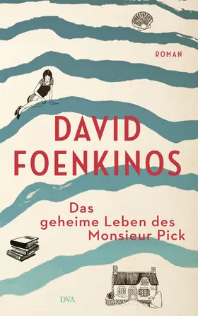 Foenkinos | Das geheime Leben des Monsieur Pick | E-Book | www.sack.de