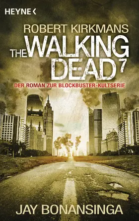 Bonansinga / Kirkman |  The Walking Dead 7 | eBook | Sack Fachmedien