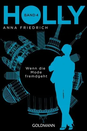 Friedrich |  Holly. Wenn die Mode fremdgeht | eBook | Sack Fachmedien