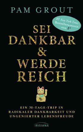 Grout | Sei dankbar und werde reich | E-Book | www.sack.de