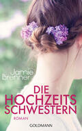 Brenner |  Die Hochzeitsschwestern | eBook | Sack Fachmedien