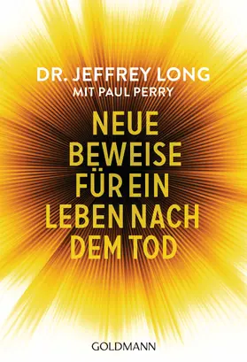 Long / Perry |  Neue Beweise für ein Leben nach dem Tod | eBook | Sack Fachmedien