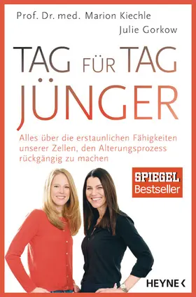 Kiechle / Gorkow |  Tag für Tag jünger | eBook | Sack Fachmedien