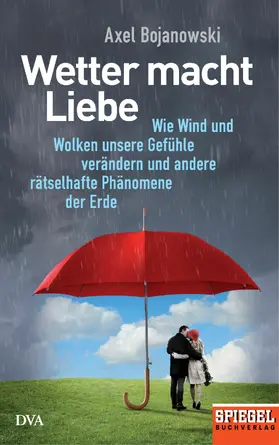 Bojanowski |  Wetter macht Liebe | eBook | Sack Fachmedien