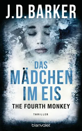 Barker |  The Fourth Monkey - Das Mädchen im Eis | eBook | Sack Fachmedien