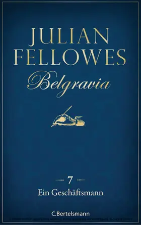 Fellowes | Belgravia (7) - Ein Geschäftsmann | E-Book | www.sack.de