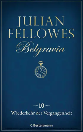 Fellowes |  Belgravia (10) - Wiederkehr der Vergangenheit | eBook | Sack Fachmedien