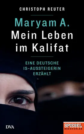 Reuter |  Maryam A.: Mein Leben im Kalifat | eBook | Sack Fachmedien