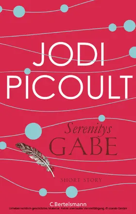 Picoult |  Serenitys Gabe | eBook | Sack Fachmedien