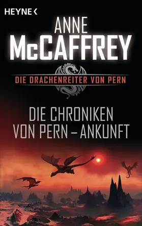 McCaffrey |  Die Chroniken von Pern - Ankunft | eBook | Sack Fachmedien