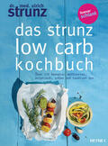 Strunz |  Das Strunz-Low-Carb-Kochbuch | eBook | Sack Fachmedien