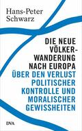 Schwarz |  Die neue Völkerwanderung nach Europa | eBook | Sack Fachmedien