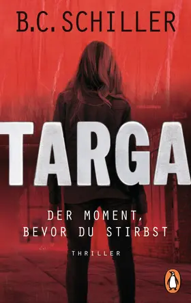 Schiller |  Targa - Der Moment, bevor du stirbst | eBook | Sack Fachmedien