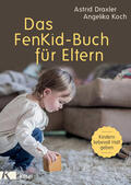 Draxler / Koch |  Das FenKid-Buch für Eltern | eBook | Sack Fachmedien