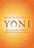 Govinda / Brandl |  Yoni - die spirituelle Dimension weiblicher Sexualität entdecken | eBook | Sack Fachmedien