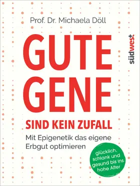 Döll |  Gute Gene sind kein Zufall | eBook | Sack Fachmedien