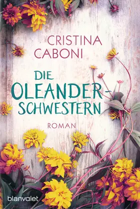 Caboni |  Die Oleanderschwestern | eBook | Sack Fachmedien