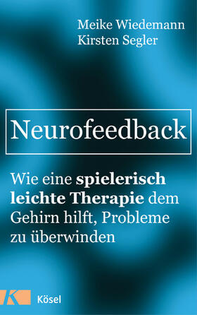 Wiedemann / Segler | Neurofeedback | E-Book | sack.de