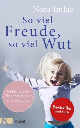 Imlau |  So viel Freude, so viel Wut | eBook | Sack Fachmedien