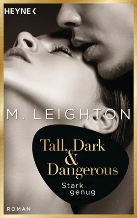 Leighton |  Tall, Dark & Dangerous | eBook | Sack Fachmedien