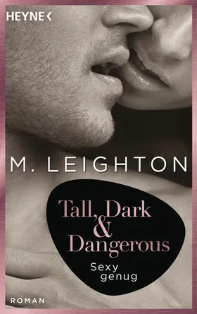 Leighton |  Tall, Dark & Dangerous | eBook | Sack Fachmedien