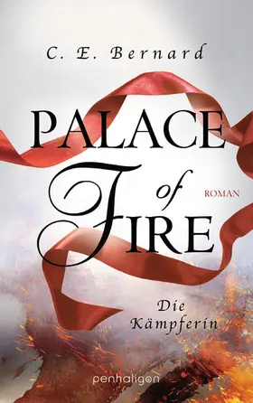 Bernard |  Palace of Fire - Die Kämpferin | eBook | Sack Fachmedien