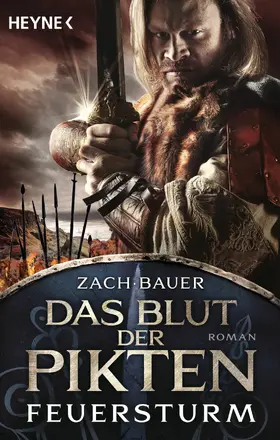 Zach / Bauer |  Das Blut der Pikten - Feuersturm | eBook | Sack Fachmedien