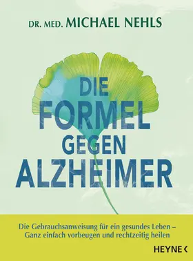 Nehls |  Die Formel gegen Alzheimer | eBook | Sack Fachmedien