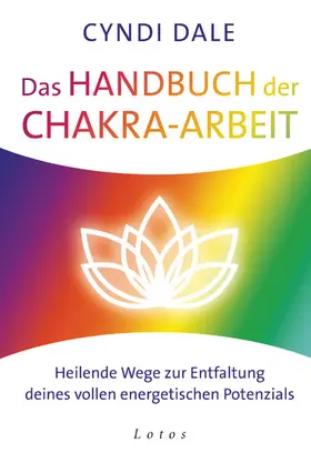Dale |  Das Handbuch der Chakra-Arbeit | eBook | Sack Fachmedien