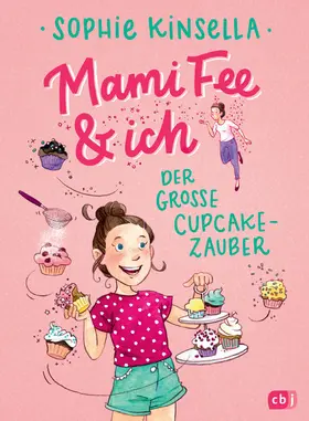 Kinsella | Mami Fee & ich - Der große Cupcake-Zauber | E-Book | www.sack.de