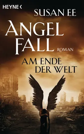 Ee |  Angelfall - Am Ende der Welt | eBook | Sack Fachmedien